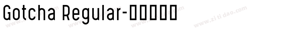 Gotcha Regular字体转换
